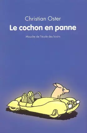 Couverture du produit · Le cochon en panne