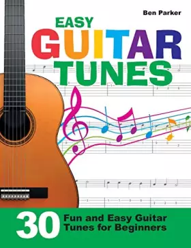 Couverture du produit · Easy Guitar Tunes: 30 Fun and Easy Guitar Tunes for Beginners