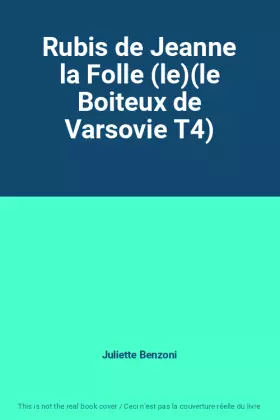 Couverture du produit · Rubis de Jeanne la Folle (le)(le Boiteux de Varsovie T4)