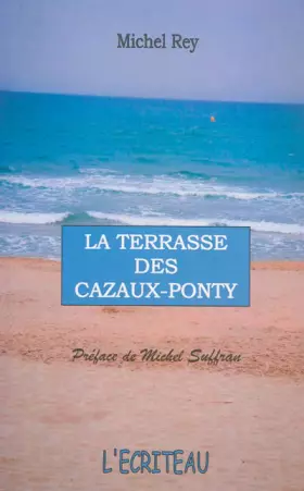 Couverture du produit · La terrasse des Cazaux-Ponty