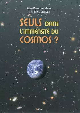 Couverture du produit · Sommes-nous seuls dans l'immensité du Cosmos ?