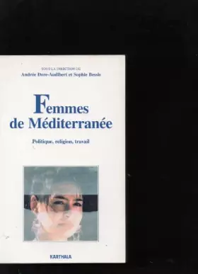 Couverture du produit · Femmes de Méditerranée : Religion, travail, politique