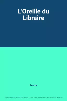 Couverture du produit · L'Oreille du Libraire