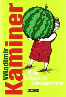 Couverture du produit · Meine kaukasische Schwiegermutter