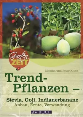 Couverture du produit · Trendpflanzen - Stevia, Goji & Co: Anbau, Ernte, Verwendung
