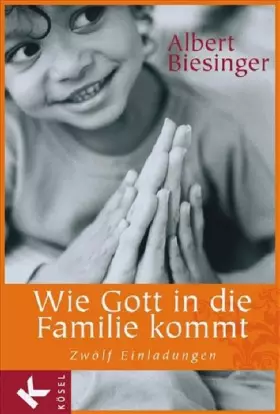 Couverture du produit · Wie Gott in die Familie kommt: Zwölf Einladungen