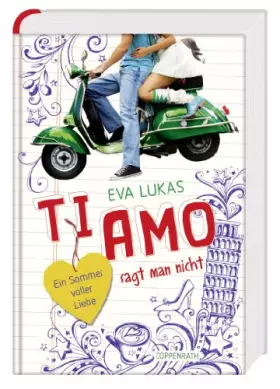 Couverture du produit · Ti amo sagt man nicht: Ein Sommer voller Liebe