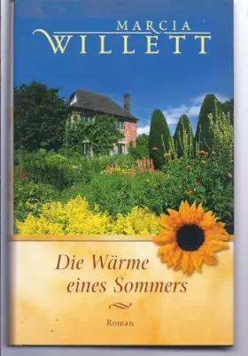 Couverture du produit · Die Wärme eines Sommers : Roman. Aus dem Engl. von Sonja Schuhmacher und Rita Seuß