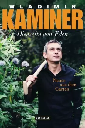Couverture du produit · Diesseits von Eden: Neues aus dem Garten