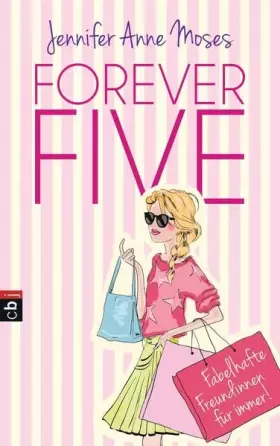 Couverture du produit · Forever Five - Fabelhafte Freundinnen für immer