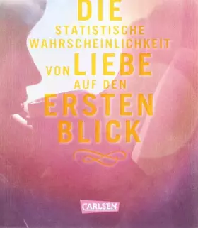 Couverture du produit · Die statistische Wahrscheinlichkeit von Liebe auf den ersten Blick