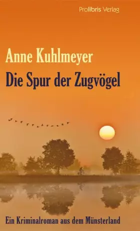 Couverture du produit · Die Spur der Zugvögel: Kriminalroman aus dem Münsterland