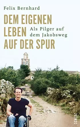 Couverture du produit · Dem eigenen Leben auf der Spur: Als Pilger auf dem Jakobsweg