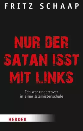 Couverture du produit · Nur der Satan isst mit links: Ich war undercover in einer Islamistenschule