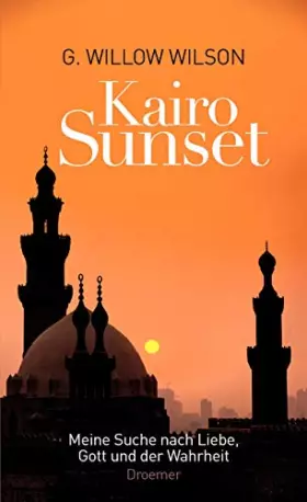 Couverture du produit · Kairo Sunset: Meine Suche nach Liebe, Gott und der Wahrheit