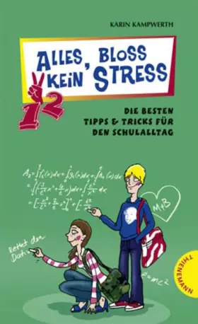 Couverture du produit · Alles, bloß kein Stress - Die besten Tipps & Tricks für den Schulalltag: Klassenbeste(r) in vier Wochen / So überlebst du die S