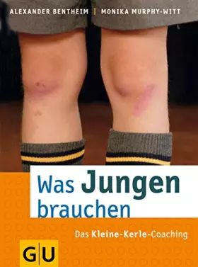 Couverture du produit · Was Jungen brauchen: Das Kleine-Kerle-Coaching