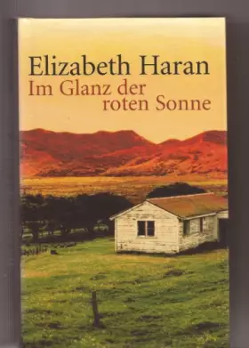 Couverture du produit · Im Glanz der roten Sonne : Roman.