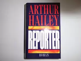 Couverture du produit · Reporter von Arthur Hailey (1990) Gebundene Ausgabe