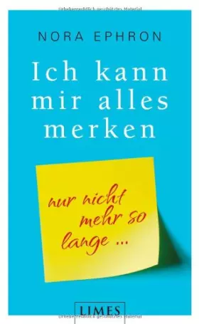Couverture du produit · Ich kann mir alles merken: Nur nicht mehr so lange