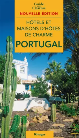 Couverture du produit · Hôtels et maisons d'hôtes de charme au Portugal