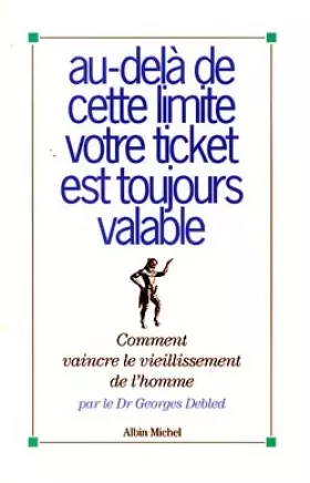Couverture du produit · Au-delà de cette limite votre ticket est toujours valable. Comment vaincre le vieillissement de l'homme