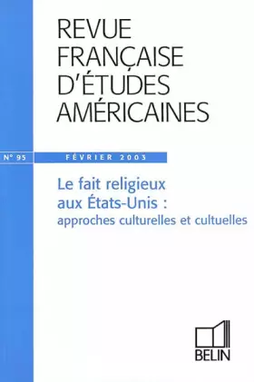 Couverture du produit · RFEA N°95 (2003-1): Le fait religieux aux Etats-Unis : approches culturelles et cultuelles