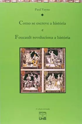 Couverture du produit · Como Se Escreve a História. Foucault Revoluciona a História (Em Portuguese do Brasil)