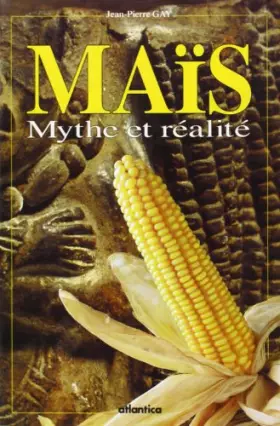Couverture du produit · Mais - mythe et realite