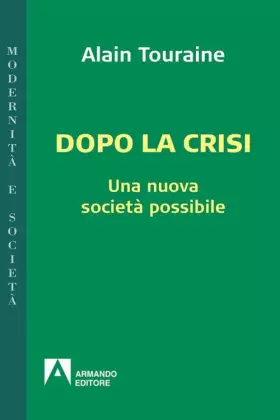 Couverture du produit · Dopo la crisi. Una nuova società possibile