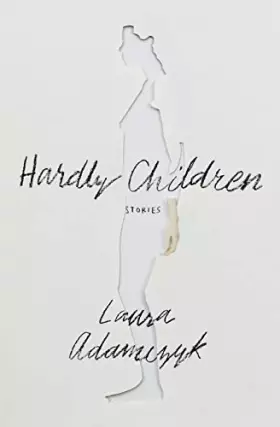 Couverture du produit · Hardly Children: Stories