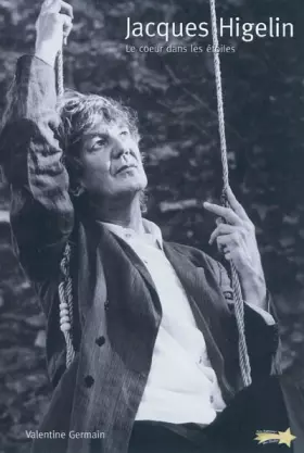 Couverture du produit · Jacques Higelin : Le coeur dans les étoiles