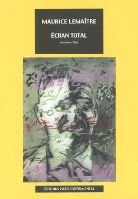 Couverture du produit · Maurice Lemaître - Ecran Total - roman - film