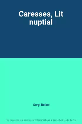 Couverture du produit · Caresses, Lit nuptial