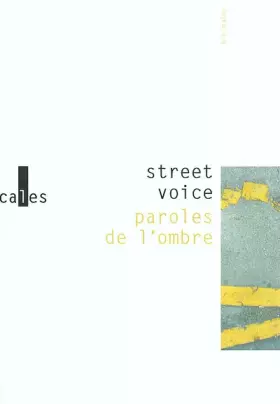 Couverture du produit · Street Voice : Paroles de l'ombre