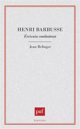 Couverture du produit · Henri Barbusse, écrivain combattant