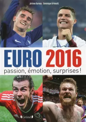 Couverture du produit · Euro 2016: passion, émotion, surprises !