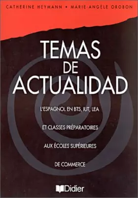 Couverture du produit · Temas de actualidad : L'espagnol en BTS, IUT, LEA, et classes préparatoires aux écoles supérieures de commerce