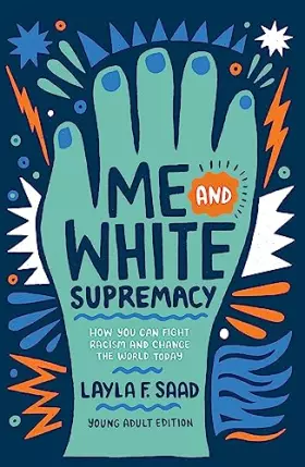 Couverture du produit · Me and White Supremacy (YA Edition)