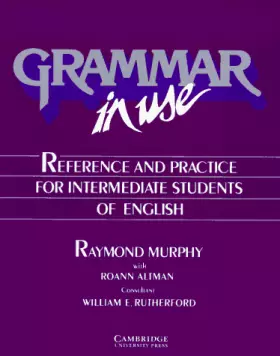 Couverture du produit · Grammar in Use Student's book: Reference and Practice for Intermediate Students of English