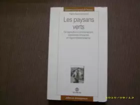 Couverture du produit · Les Paysans verts. De l'agriculture à l'environnement, expériences innovantes en région méditerranéenne