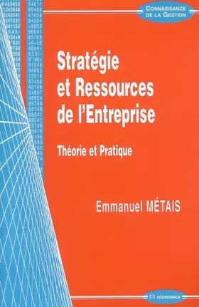 Couverture du produit · Stratégie et ressources de l'entreprise : Théorie et pratique