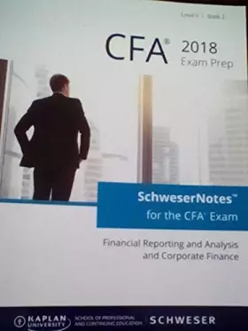 Couverture du produit · CFA 2018 Exam Prep - Financial Reporting and Analysis and Corporate Finance - Level II-Book 2