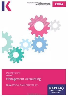 Couverture du produit · P1 Management Accounting - CIMA Practice Exam Kit: Operational level paper P1