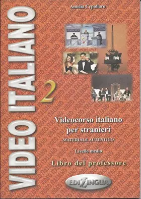 Couverture du produit · Video Italiano 2: Livre du professeur