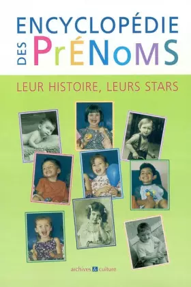 Couverture du produit · Encyclopédie des prénoms : Leur histoire, leurs stars