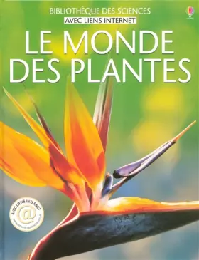 Couverture du produit · Le Monde des plantes : Avec liens internet