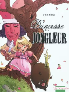 Couverture du produit · La princesse et le jongleur