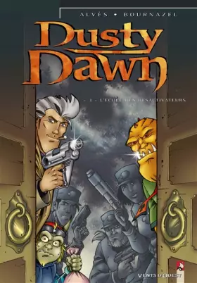 Couverture du produit · Dusty Dawn, tome 3 : L'Ecole des désactivateurs
