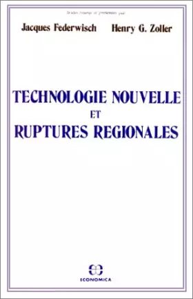 Couverture du produit · Technologie nouvelle et ruptures re&x301gionales (French Edition)